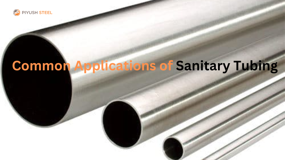 Common Applications of Sanitary Tubing